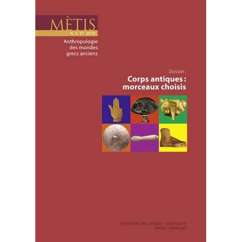 Mètis N° 17/2019 : Corps antiques : morceaux choisis. Textes en français et anglais