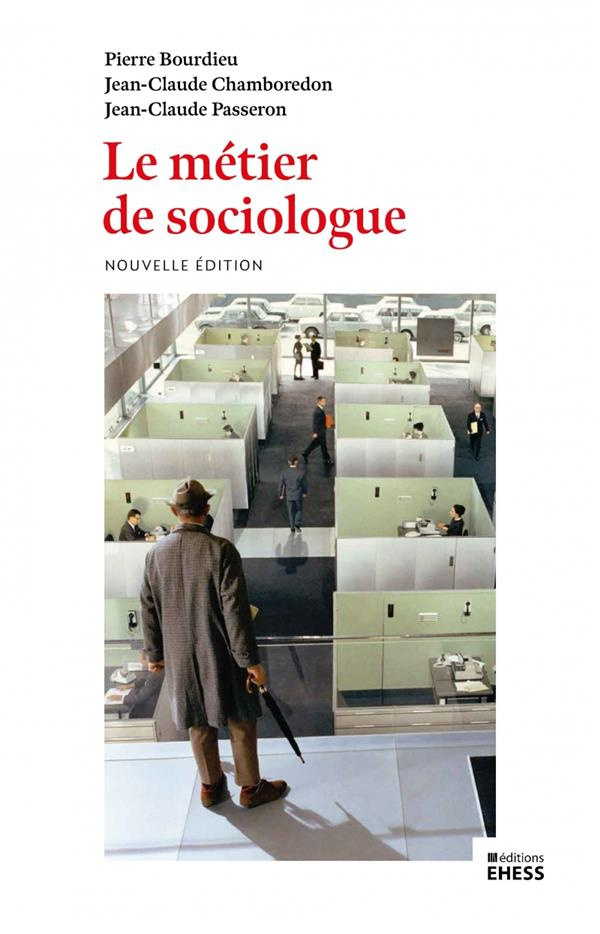 Le métier de sociologue. Préalables épistémologiques
