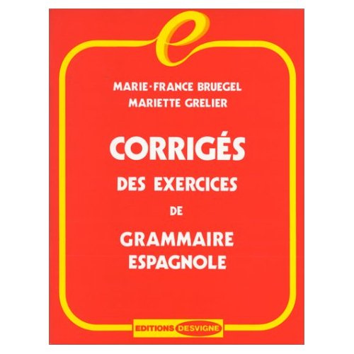 Corrigés des exercices de grammaire espagnole