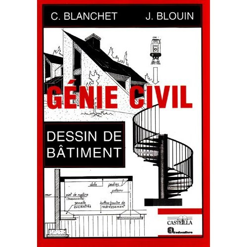 Génie Civil. Dessin de bâtiment, lycées professionnels, lycées techniques, formation continue