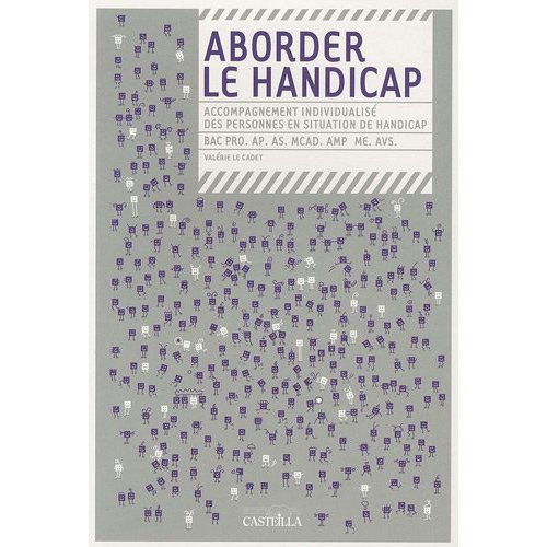 Aborder le handicap. Accompagnement individualisé des personnes en situation de handicap