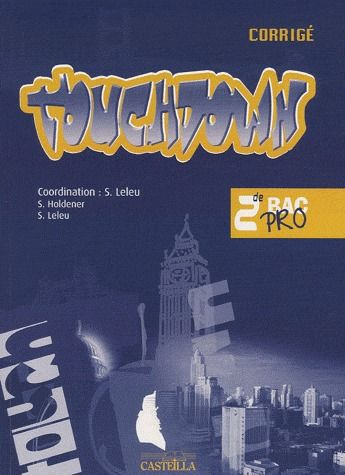 Anglais 2e Bac pro TouchDown. Corrigé