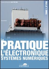 La pratique de l'électronique sur systèmes numériques 2e Bac pro SEN. Tome 1
