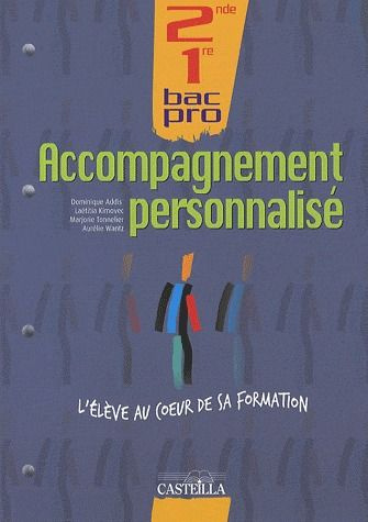 L'accompagnement personnalisé. L'élève au coeur de sa formation