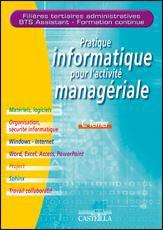 Pratique informatique pour l'activite manageriale BTS Assistant