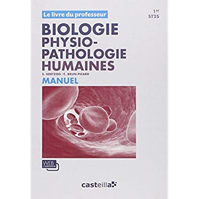 Biologie et physiopathologie humaines 1e ST2S (2012) - Livre du professeur