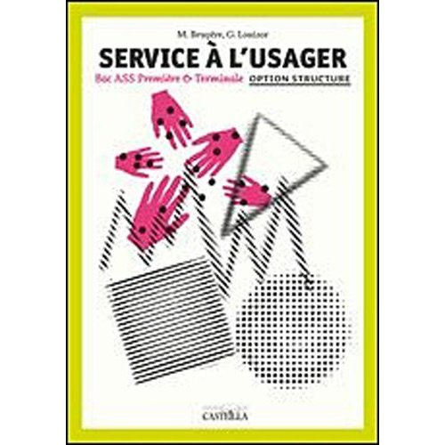 Service à l'usager 1e-Tle. Livre de l'élève