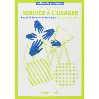 Services à l'usager 1e Term. Professeur