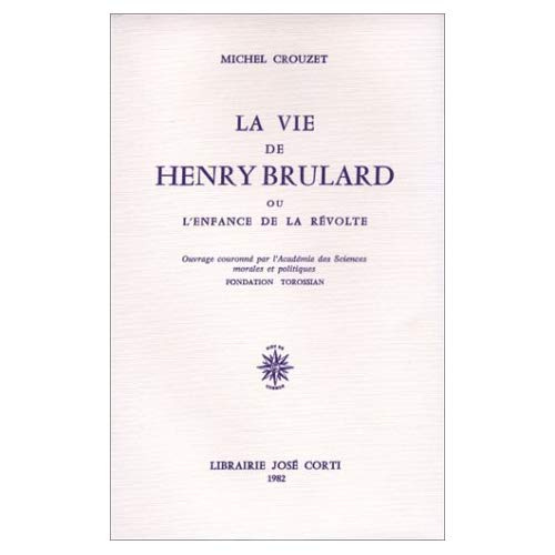 La Vie de Henri Brulard ou l'Enfance de la révolte