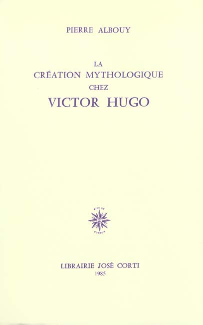 La création mythologique chez Victor Hugo