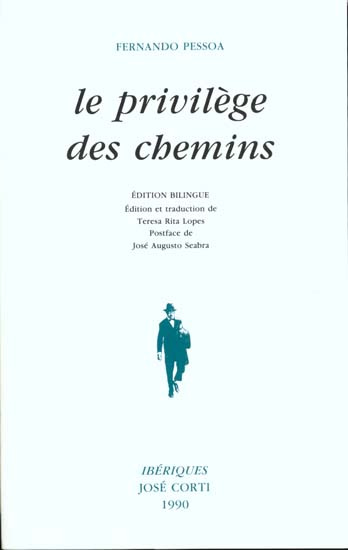 Le privilège des chemins. Edition bilingue français-portugais