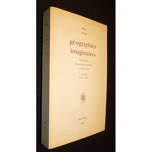 Géographies imaginaires de quelques inventeurs de mondes au XXème siècle