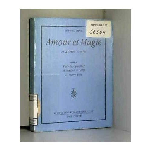 Amour et magie. Et autres contes
