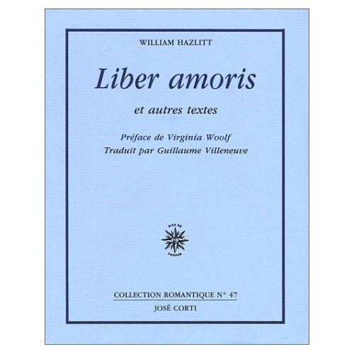Liber amoris. Et autres textes