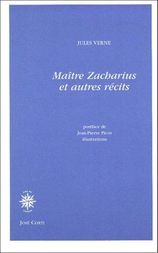Maître Zacharius. Et autres récits