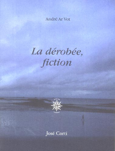 La dérobée, fiction