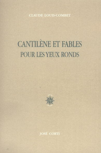Cantilènes et fables pour les yeux ronds