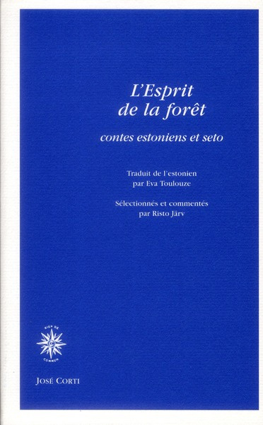 L'Esprit de la forêt. Contes estoniens et seto