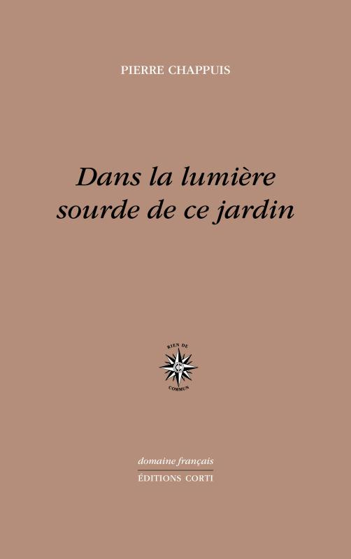 Dans la lumière sourde de ce jardin
