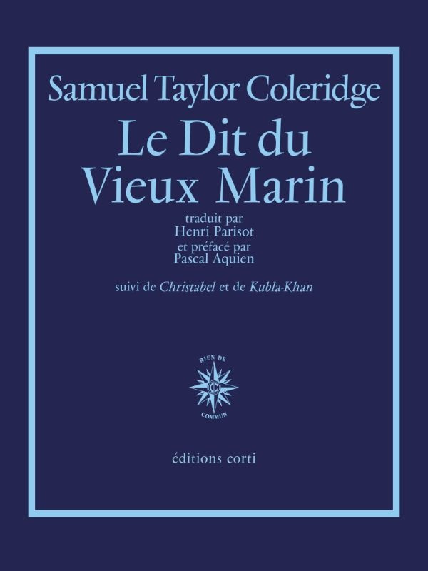 Le dit du vieux marin. Suivi de Christabel et de Kubla-Khan