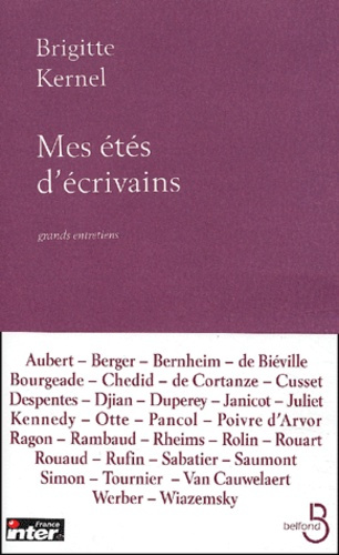 Mes étés d'écrivains. Grands entretiens avec les écrivains du siècle