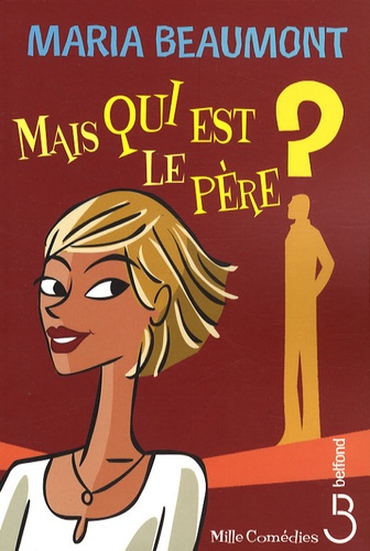 Mais qui est le père ?