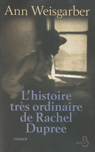 L'histoire trés ordinaire de Rachel Dupree