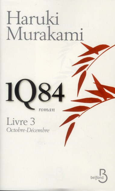 1Q84 Tome 3 : Octobre-Décembre