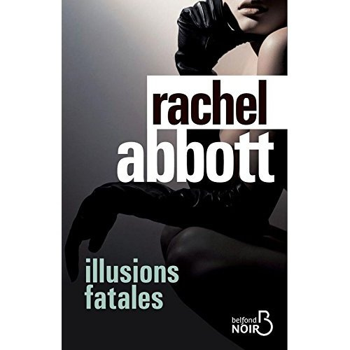 ILLUSIONS FATALES