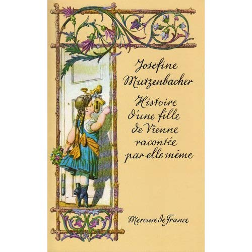 JOSEFINE MUTZENBACHER. histoire d'une fille de Vienne racontée par elle-même