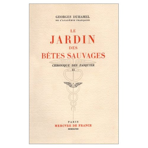 Chronique des Pasquier Tome 2 : Le jardin des bêtes sauvages