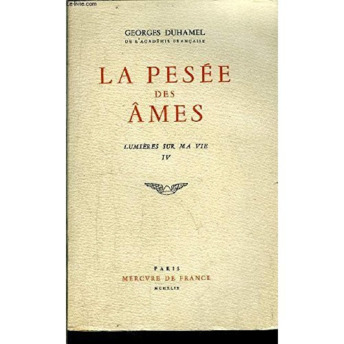 LUMIERE SUR MA VIE - IV - LA PESEE DES AMES - (1914-1919)