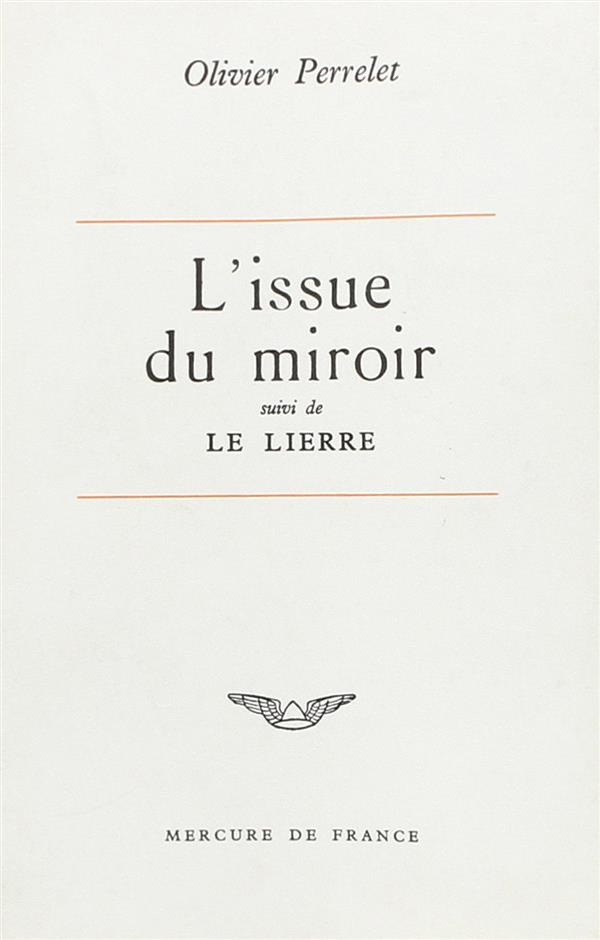 L'ISSUE DU MIROIR / LE LIERRE