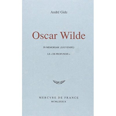 OSCAR WILDE. In memoriam, le De profundis