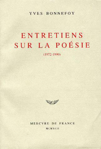 Entretiens sur la poésie. 1972-1990