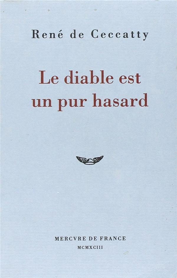 Le diable est un pur hasard