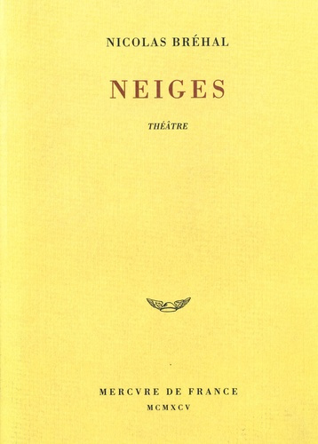 Neiges. Pièce en quatre actes