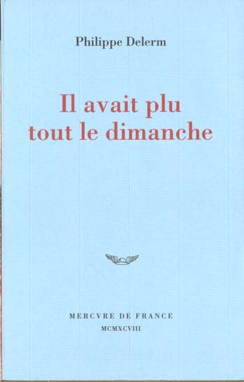 Il avait plu tout le dimanche