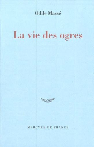 La vie des ogres