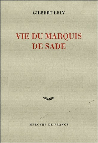 Vie du marquis de Sade