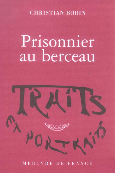 Prisonnier au berceau