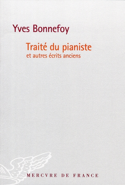 Traité du pianiste. Et autres écrits anciens