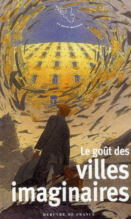 Le goût des villes imaginaires