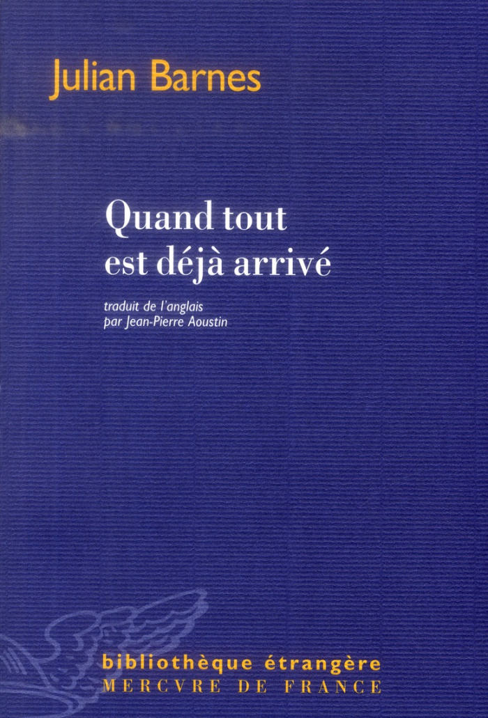 Quand tout est déjà arrivé