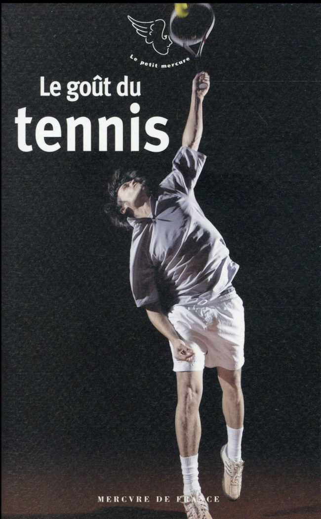 Le goût du tennis