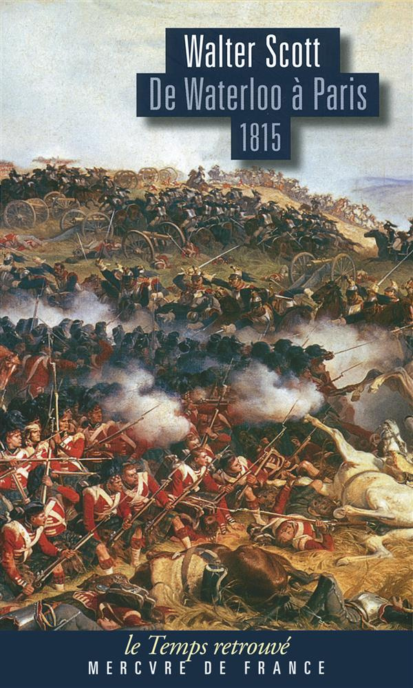 De Waterloo à Paris, 1815. Lettres de Paul à sa famille