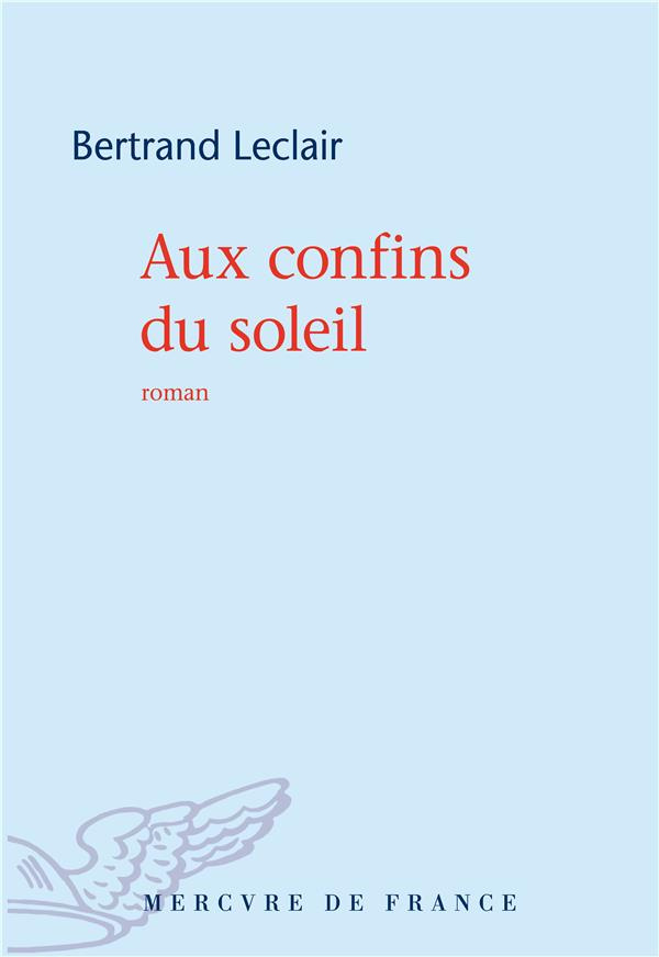 Aux confins du soleil