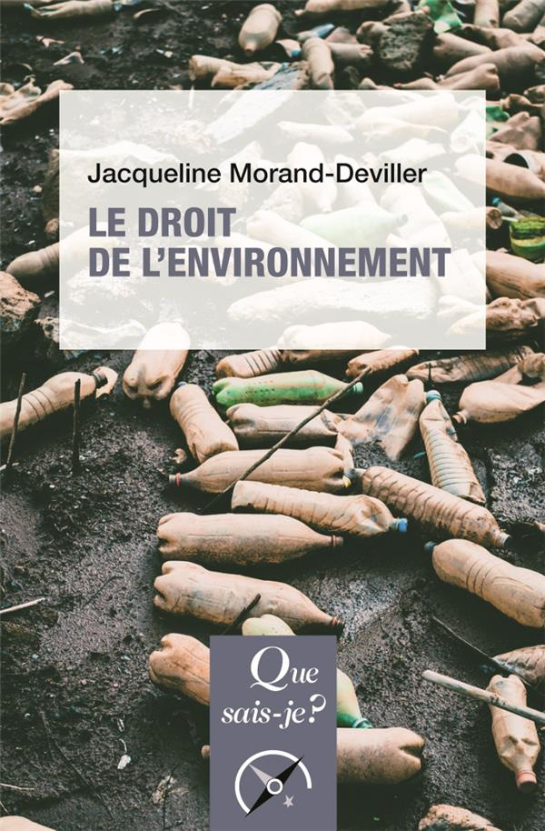 Le droit de l'environnement. 12e édition