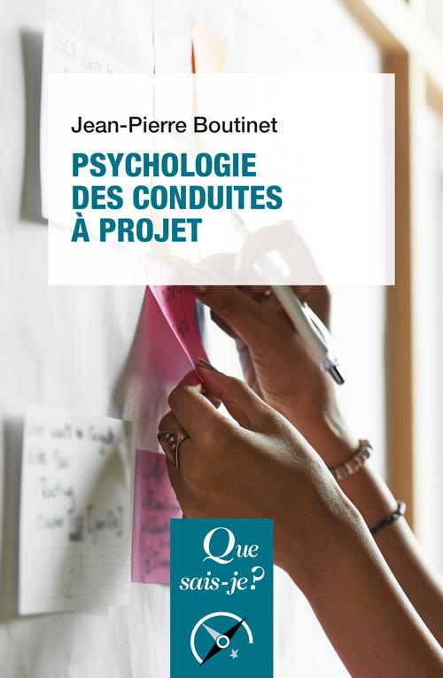 Psychologie des conduites à projet. 7e édition