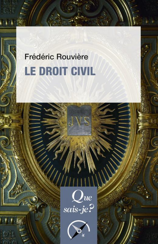 Le droit civil. 2e édition